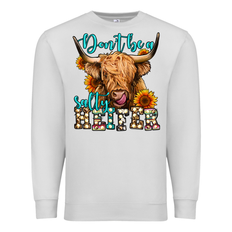 Don't Be A Salty Heifer Long Haired Cow Premium Sweatshirt by Jasminsmagicworld | Teevron