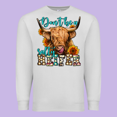 Don't Be A Salty Heifer Long Haired Cow Premium Sweatshirt Designed By Jasminsmagicworld