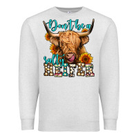 Oatmeal Heather don't be a salty heifer long haired cow Premium Sweatshirt - Jasminsmagicworld