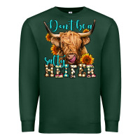 Sports Green don't be a salty heifer long haired cow Premium Sweatshirt - Jasminsmagicworld