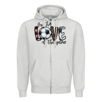 For The Love Of The Game Socer Zipper Hoodie | Teevron
