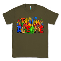 Army Green totally ausome autism Classic Tee - Zillion Design Studio