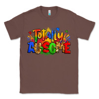 Chestnut totally ausome autism Classic Tee - Zillion Design Studio