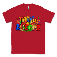 Red totally ausome autism Classic Tee - Zillion Design Studio