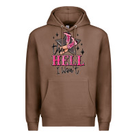 Chestnut the hell i wont cowgirl Premium Hoodie - MaliasSmallBusiness
