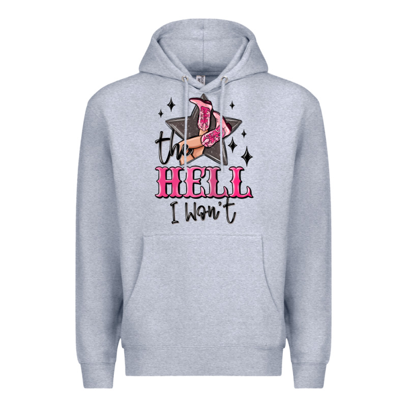 The Hell I Wont Cowgirl Premium Hoodie by MaliasSmallBusiness | Teevron