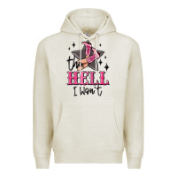 Oatmeal Heather the hell i wont cowgirl Premium Hoodie - MaliasSmallBusiness