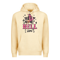 Pina Colada the hell i wont cowgirl Premium Hoodie - MaliasSmallBusiness