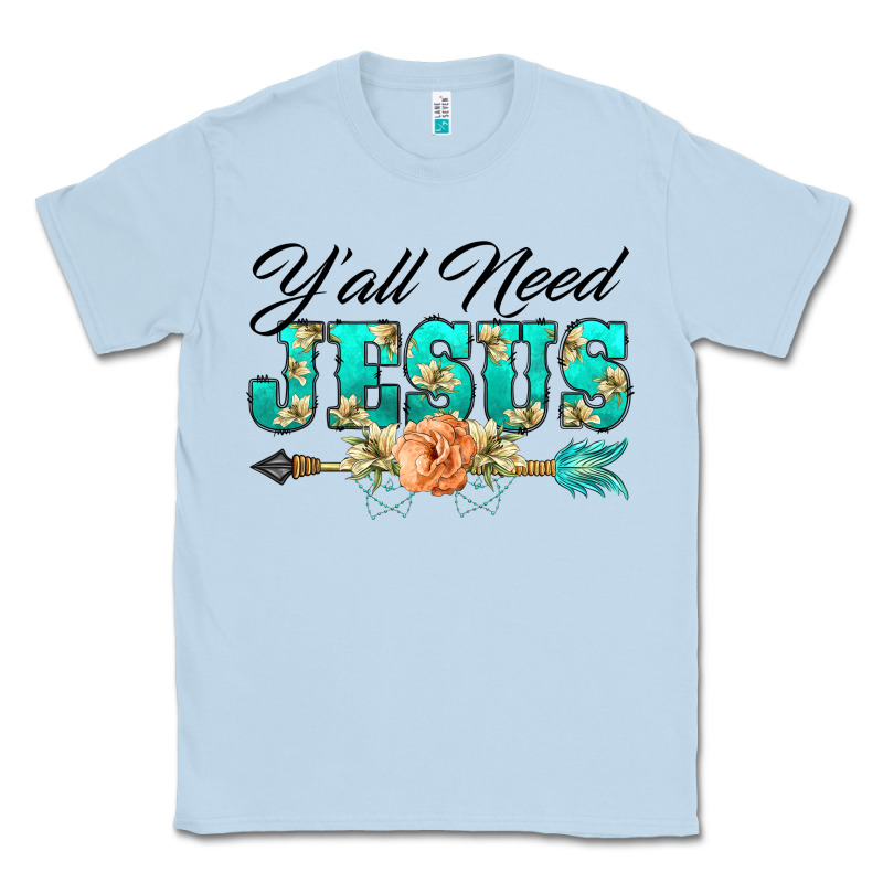 Y'all Need Jesus Arrow Lily Flowers Classic Tee by BarkalooDesign | Teevron
