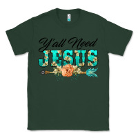 Sports Green y'all need jesus arrow lily flowers Classic Tee - BarkalooDesign