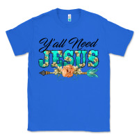 True Royal y'all need jesus arrow lily flowers Classic Tee - BarkalooDesign