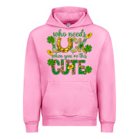 Fuchsia Pink Who Needs Luck When You're This Cute St. Patricks Urban Hoodie - BundleAndBundleShop
