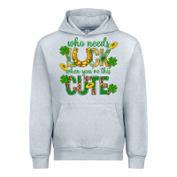 Heather Grey Who Needs Luck When You're This Cute St. Patricks Urban Hoodie - BundleAndBundleShop