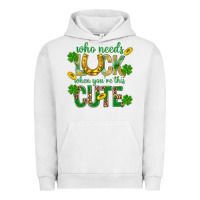 Pigment Lunar Rock Who Needs Luck When You're This Cute St. Patricks Urban Hoodie - BundleAndBundleShop
