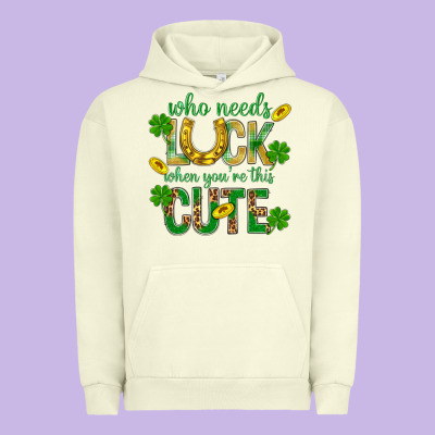 Who Needs Luck When You're This Cute St. Patricks Urban Hoodie Designed By Bundleandbundleshop