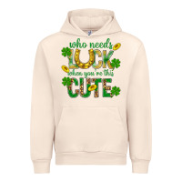 Sandshell Who Needs Luck When You're This Cute St. Patricks Urban Hoodie - BundleAndBundleShop