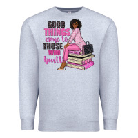 Heather Grey good things come to those who hustle Premium Sweatshirt - NancyCooperArtShop