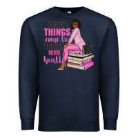 Navy good things come to those who hustle Premium Sweatshirt - NancyCooperArtShop