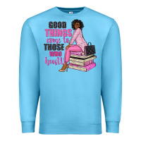 Ocean Blue good things come to those who hustle Premium Sweatshirt - NancyCooperArtShop