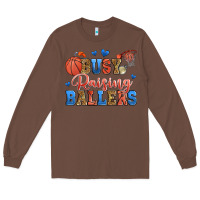 Chestnut busy raising ballers basketball Long Sleeve Tee - Zillion Design Studio