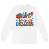 White busy raising ballers basketball Long Sleeve Tee - Zillion Design Studio