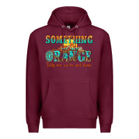 Burgundy something in the orange tells me were not done Premium Hoodie - NancyCooperArtShop