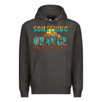 Smoke something in the orange tells me were not done Premium Hoodie - NancyCooperArtShop