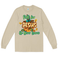 Mushroom Fall for Jesus He Never Leaves Long Sleeve Tee - texasbilliewilder