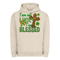Pigment French Oak I Am Not Lucky I Am Blessed St. Patricks Urban Hoodie - BundleAndBundleShop