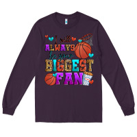 Plum i will always be your biggest fan basketball Long Sleeve Tee - Zillion Design Studio