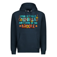 Navy some of yalls cornbread aint done in the middle Premium Hoodie - NancyCooperArtShop
