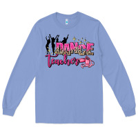 Colony Blue dance teacher Long Sleeve Tee - AdoDesignShop