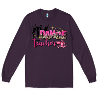 Plum dance teacher Long Sleeve Tee - AdoDesignShop