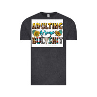 Adulting Is Some Bullshit Vintage Tee | Teevron