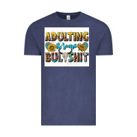 Vintage Denim adulting is some bullshit Vintage Tee - texasbilliewilder
