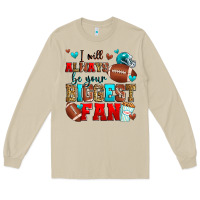 Mushroom i will always be your biggest fan american footbal Long Sleeve Tee - Zillion Design Studio