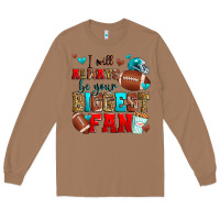 Toasted Coconut i will always be your biggest fan american footbal Long Sleeve Tee - Zillion Design Studio