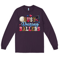 Plum busy raising ballers volleyball Long Sleeve Tee - Zillion Design Studio