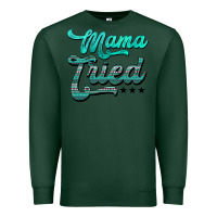 Sports Green mama tried aztec turquoise Premium Sweatshirt - AdoDesignShop