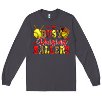 Smoke busy raising ballers softball Long Sleeve Tee - Zillion Design Studio