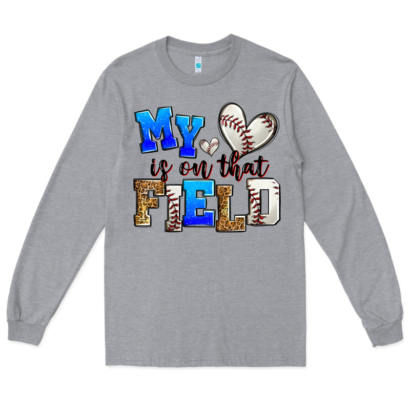 My Heart Is On That Field Baseball Long Sleeve Tee by Zillion Design Studio | Teevron