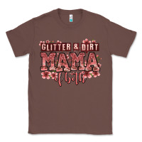 Chestnut glitter and dirt mama of both girls Classic Tee - Zillion Design Studio