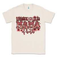 Natural glitter and dirt mama of both girls Classic Tee - Zillion Design Studio
