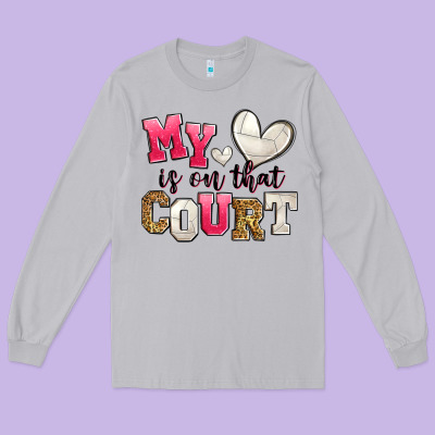 My Heart Is On That Court Volleyball Long Sleeve Tee Designed By Zillion Design Studio