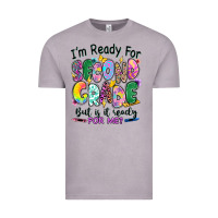 Vintage Zinc I'm ready for second grade but is it ready for me Vintage Tee - RanaPortraitStore