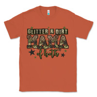 Copper glitter and dirt mama of both Classic Tee - Zillion Design Studio