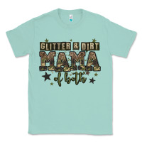 Seafoam glitter and dirt mama of both Classic Tee - Zillion Design Studio