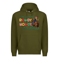Army Green have yourself a rowdy howdy christmas Premium Hoodie - MaliasSmallBusiness
