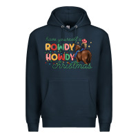 Navy have yourself a rowdy howdy christmas Premium Hoodie - MaliasSmallBusiness