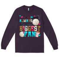 Plum i will always be your biggest fan volleyball Long Sleeve Tee - Zillion Design Studio